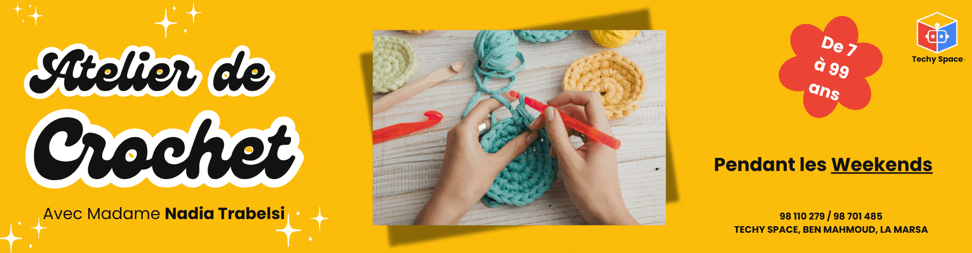 Affiche atelier de crochet chez Techy Space La Marsa avec Madame Nadia Trabelsi. Mains manipulant un crochet et du fil bleu. Cours pour enfants et adultes de 7 à 99 ans.